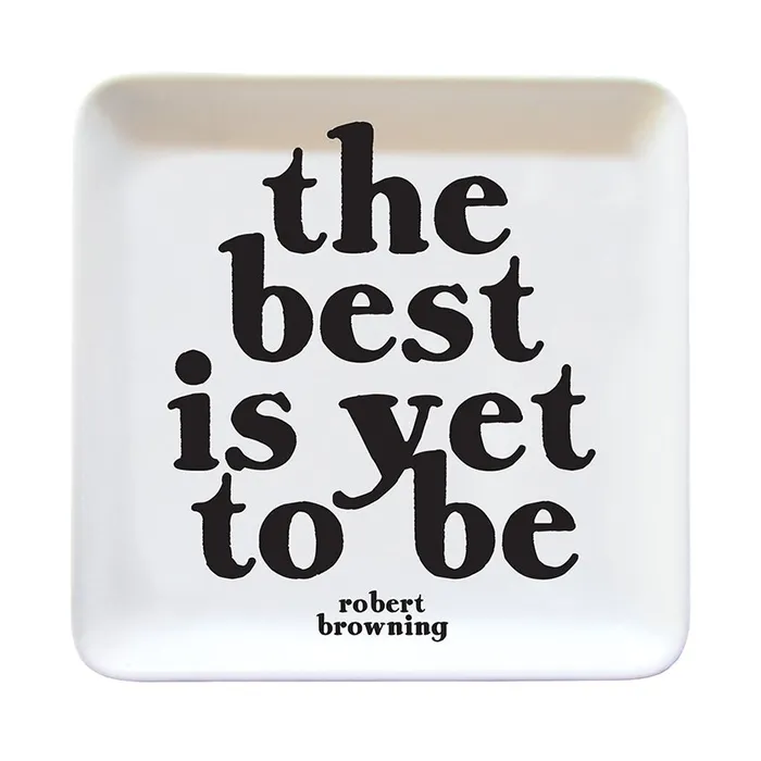 Trinket Dishes Best Is Yet To Be Robert Browning Quotable Earrings